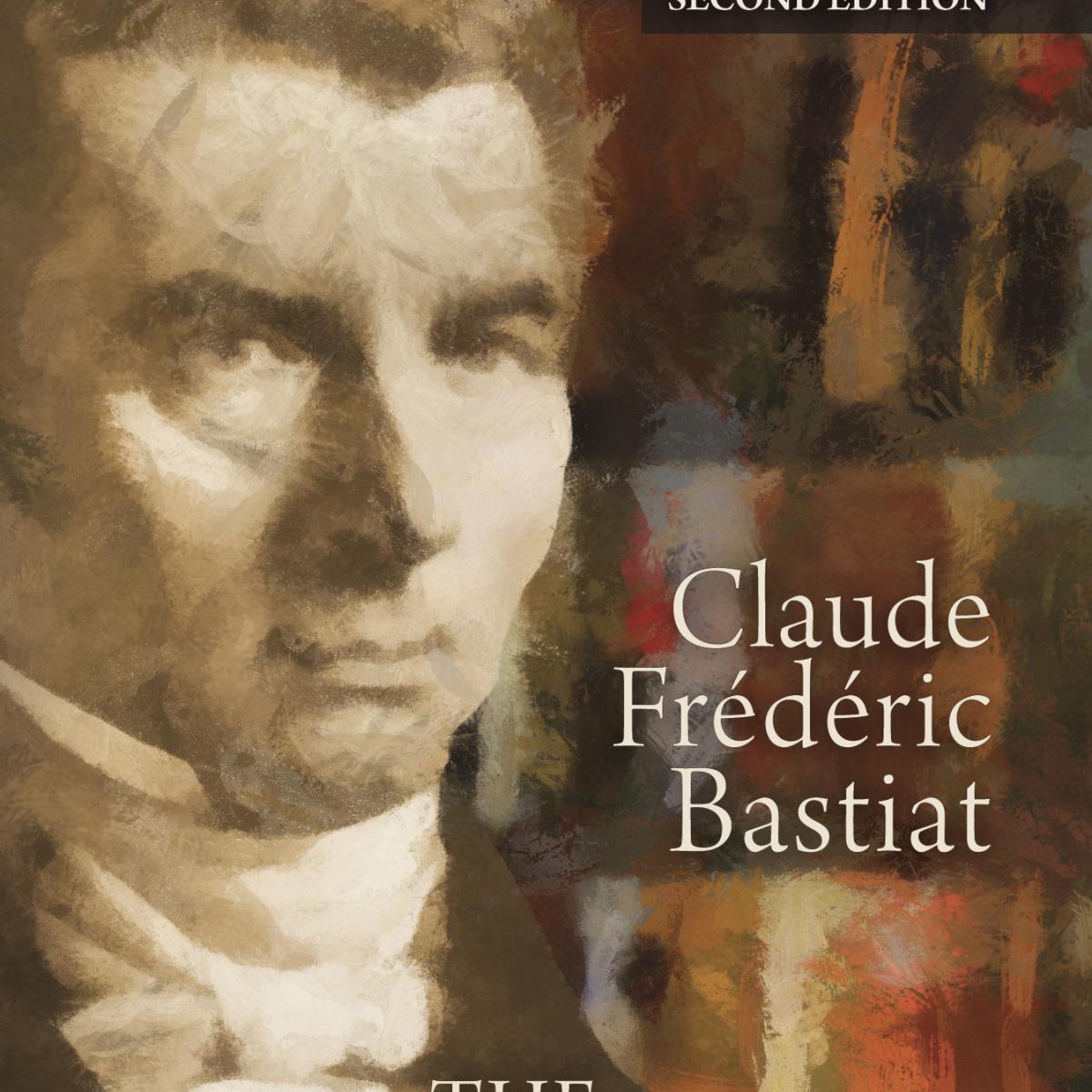 The Bastiat Collection Mises Institute